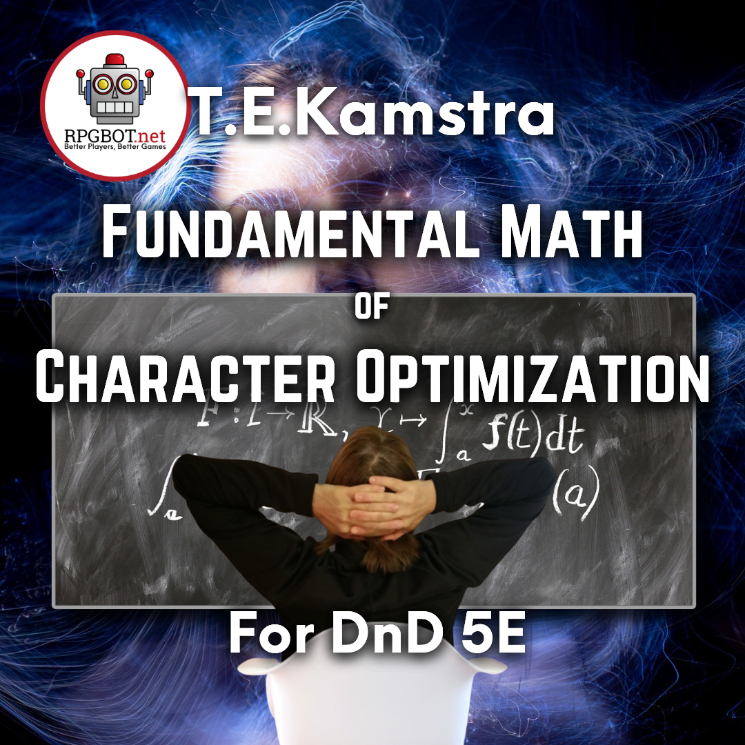 the-fundamental-math-of-dnd-5e-character-optimization-rpgbot