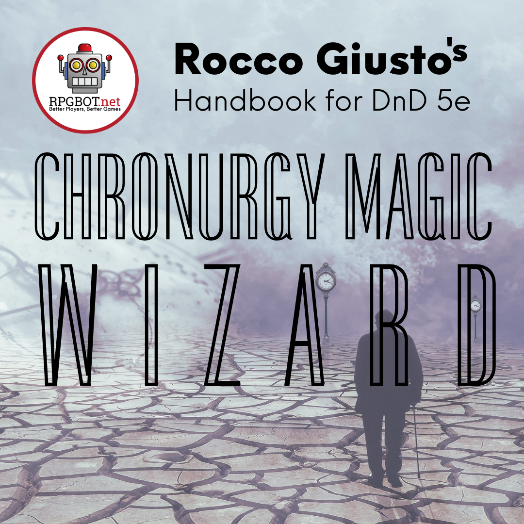 NEW Wildemount Chronurgy Magic Wizard - D&D 5e Subclass Series 