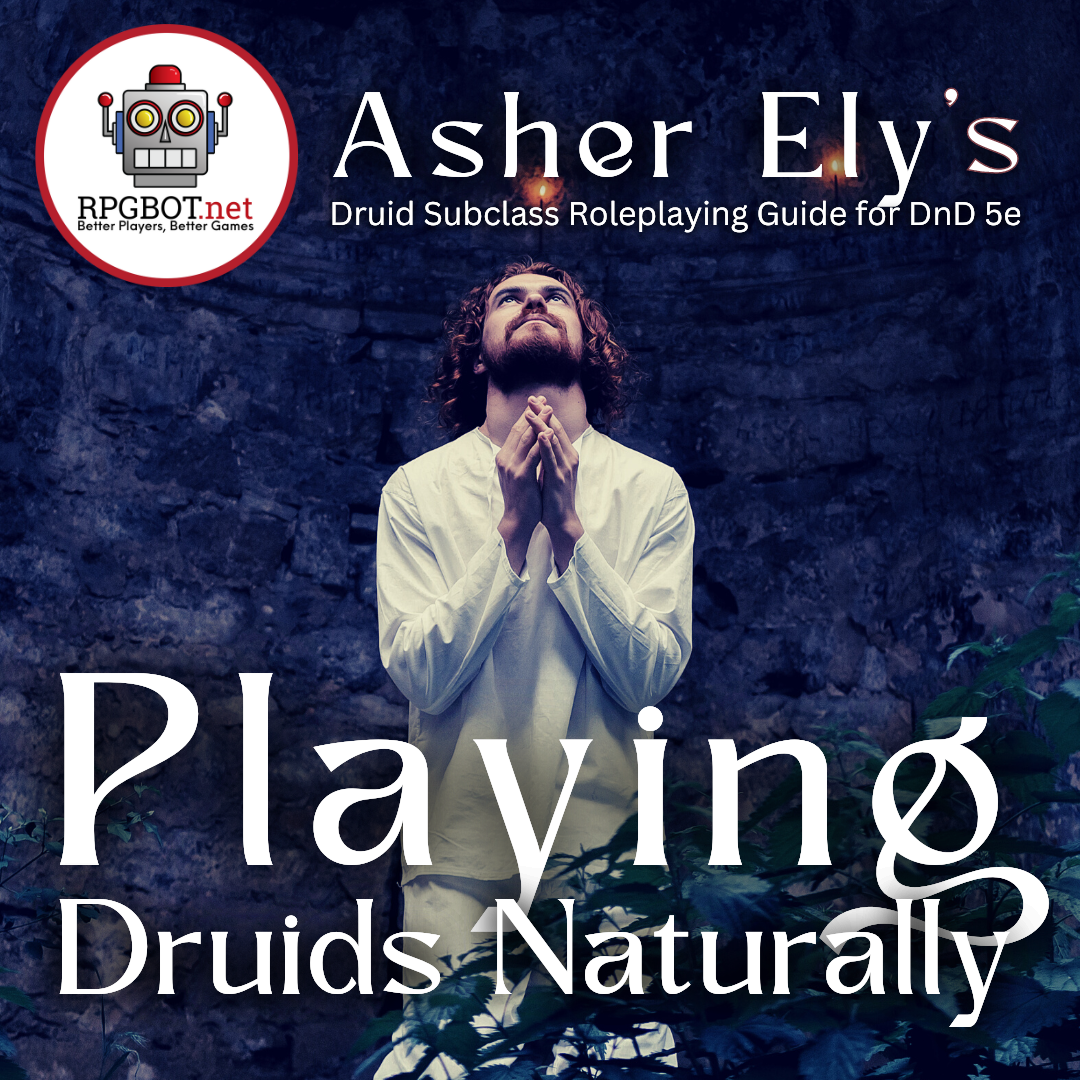 DnD 5e - New Player Resource: Playing Druids Naturally