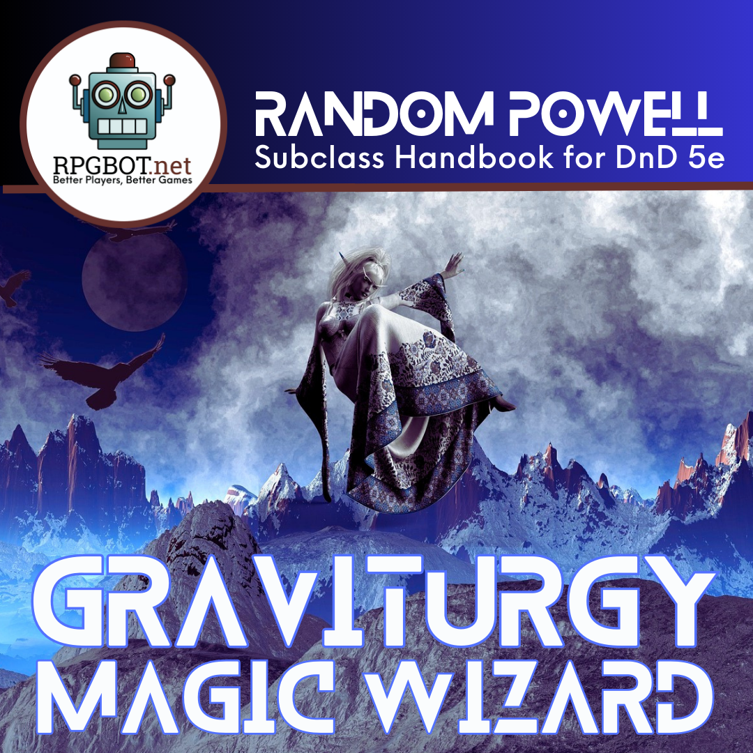 Graviturgy Magic Wizard Handbook DnD 5e Subclass Guide RPGBOT