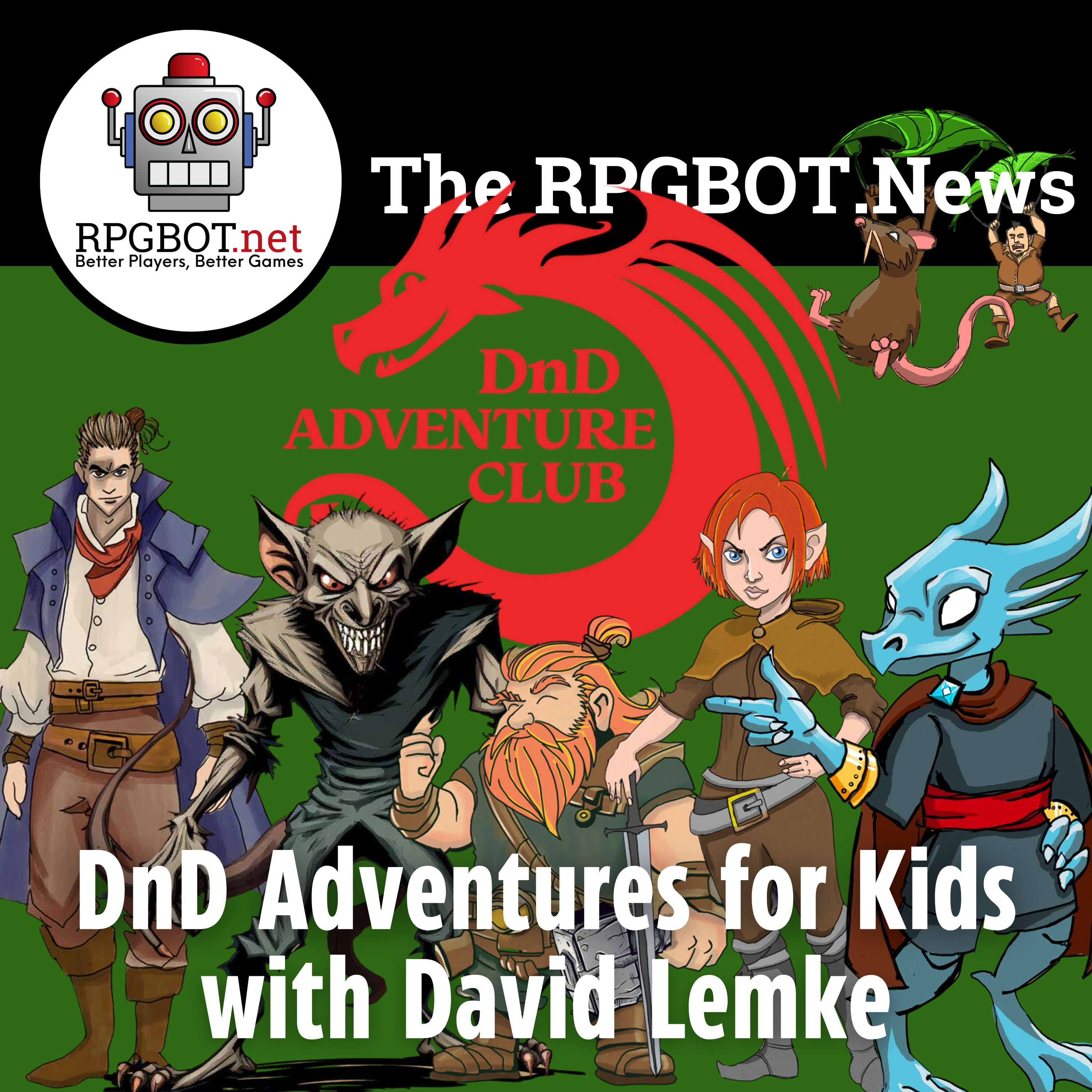 DnD Adventure Club w/David Lemke - RPGBOT.News S3E58