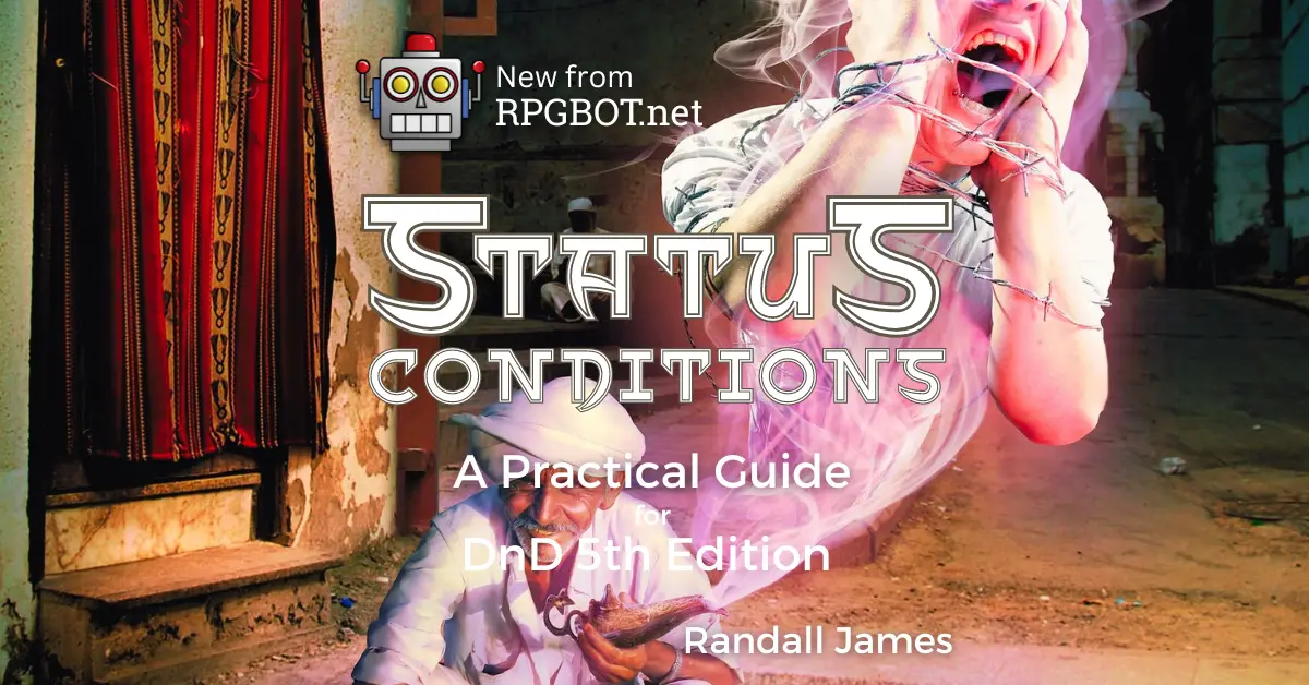 Status Conditions, Part 2: Hooked on a Bad Feeling – RPGBOT