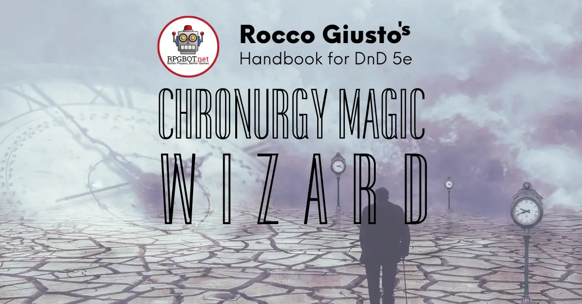 NEW Wildemount Chronurgy Magic Wizard - D&D 5e Subclass Series 