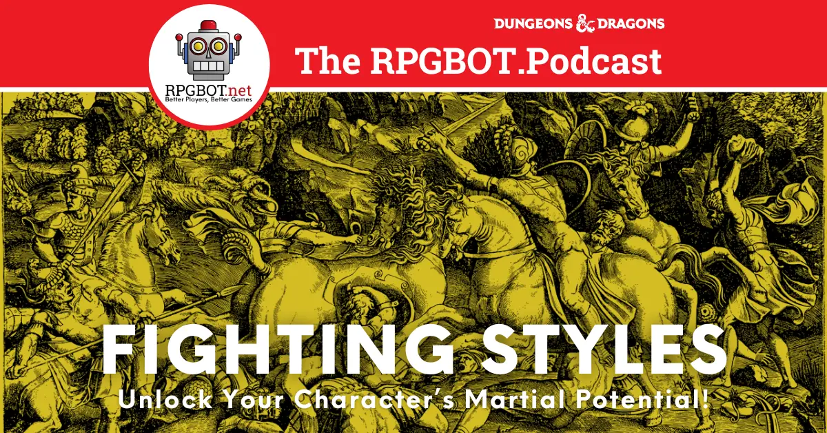 DnD 5e Fighting Styles: A Practical Guide - RPGBOT