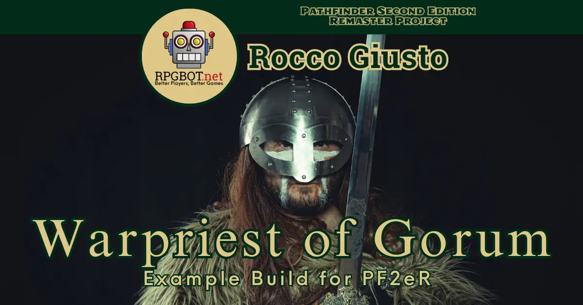 Warpriest Cleric of Gorum PF2 Remaster Example Build