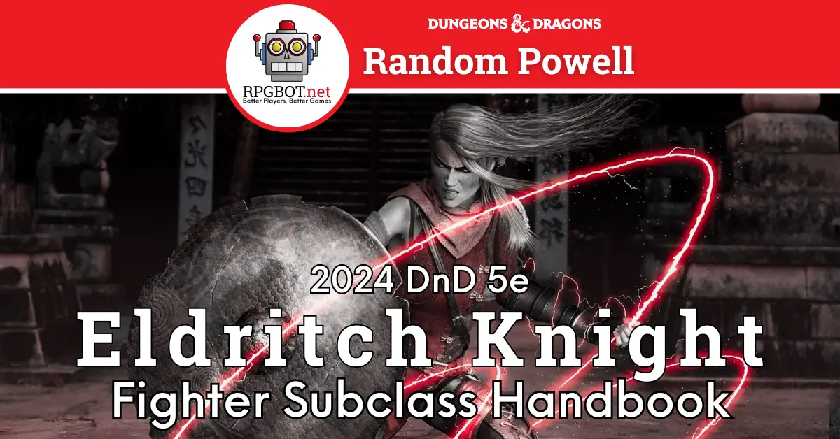 New Subclass Guide for the 2024 Eldritch Knight Fighter