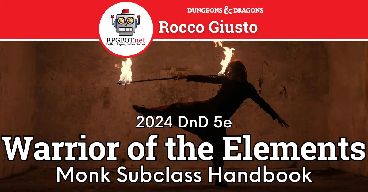 DnD 2024 Warrior of the Elements Monk Subclass Guide